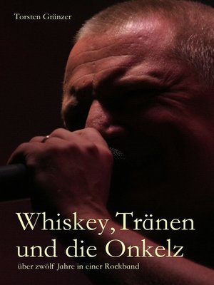 cover image of Whiskey, Tränen und die Onkelz
